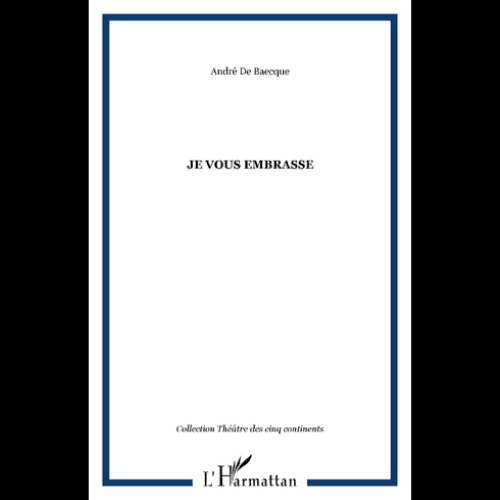Je Vous Embrasse